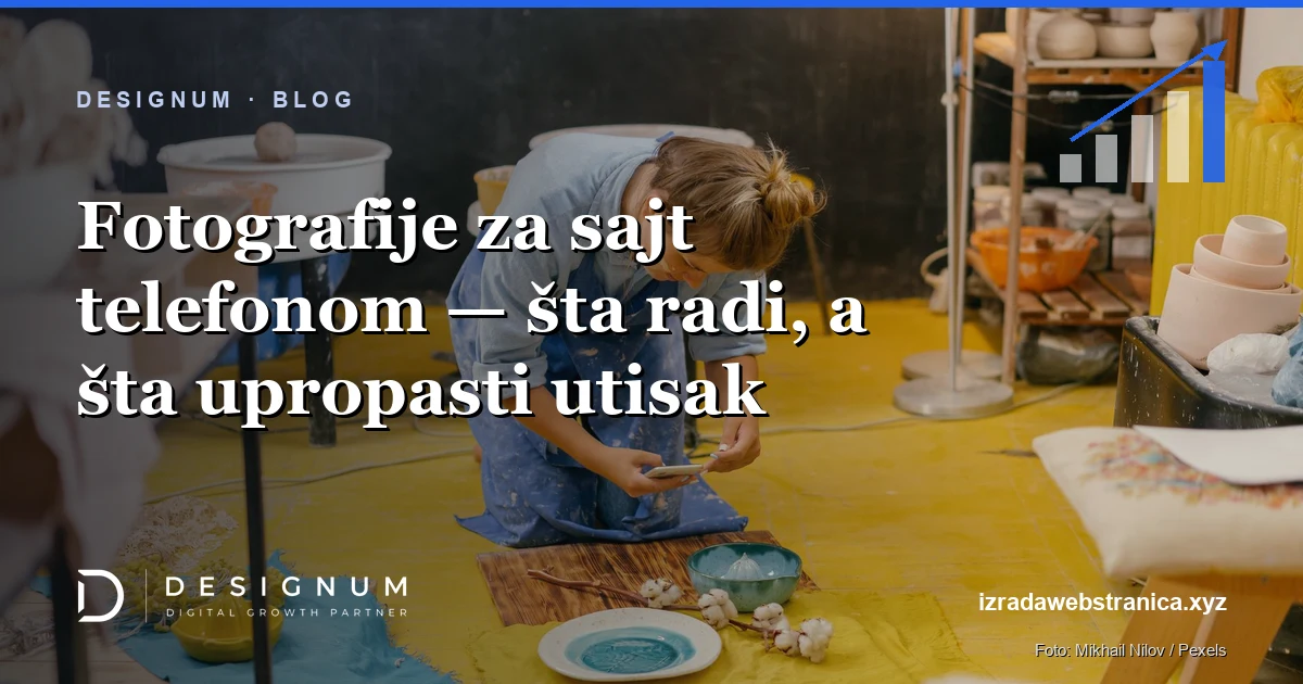 Fotografije za sajt telefonom — šta radi, a šta upropasti utisak