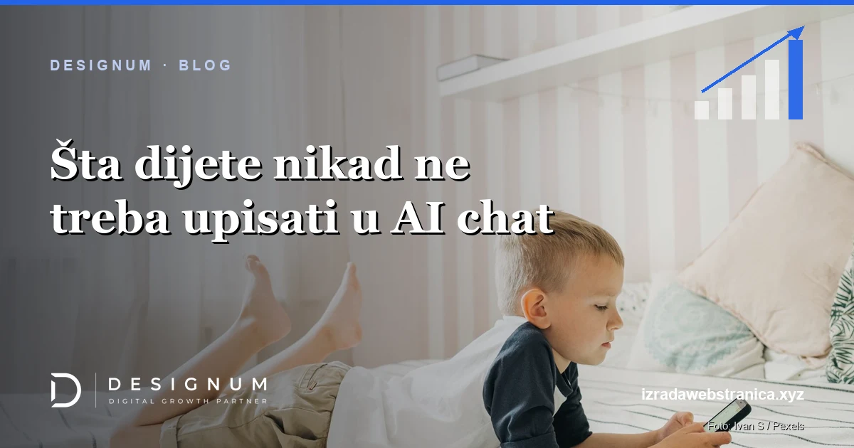 Šta dijete nikad ne treba upisati u AI chat